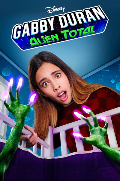 Póster de Gabby Duran: Alien total