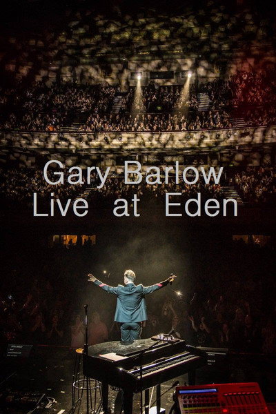 Póster de Gary Barlow Live at Eden