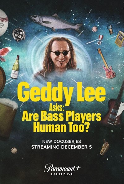 Póster de Geddy Lee Asks: Are Bass Players Human Too?