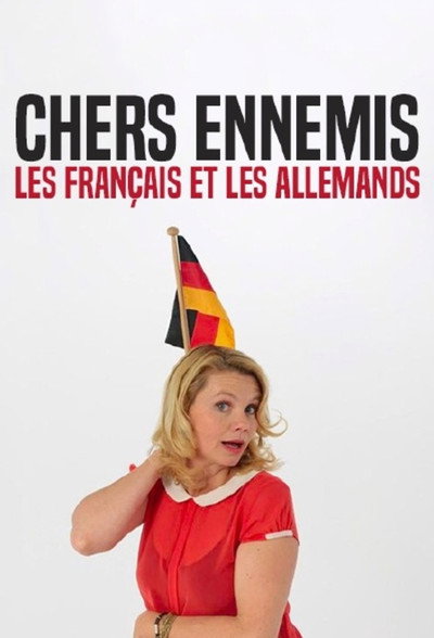 Póster de Geliebte Feinde - Die Deutschen und die Franzosen