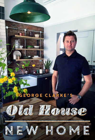 Póster de George Clarke's Old House, New Home