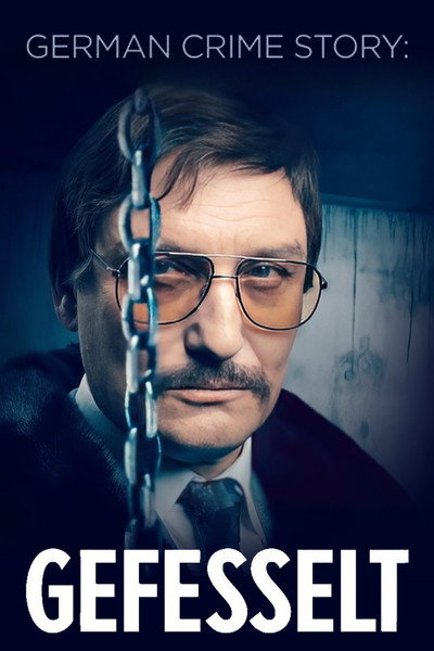 Póster de German Crime Story: Gefesselt