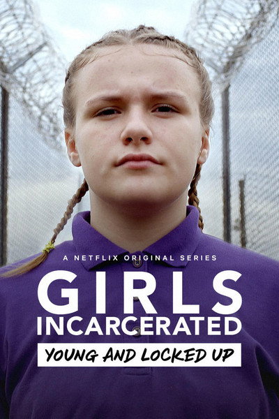 Póster de Girls Incarcerated: Young and Locked Up