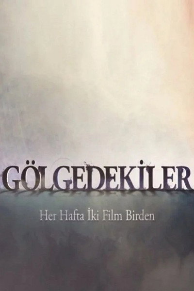Póster de Gölgedekiler