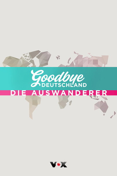 Póster de Goodbye Deutschland! - Die Auswanderer
