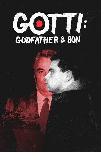 Póster de Gotti: Godfather and Son