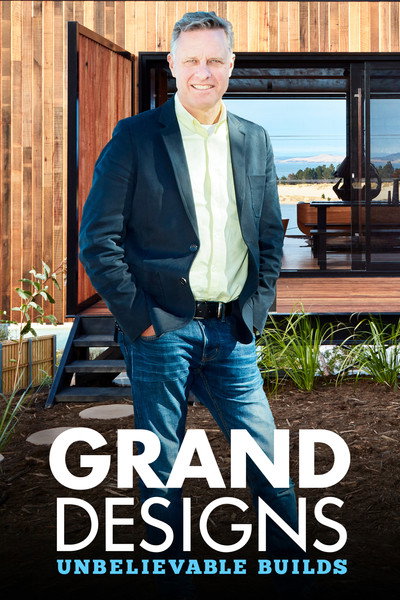 Póster de Grand Designs: Unbelievable Builds