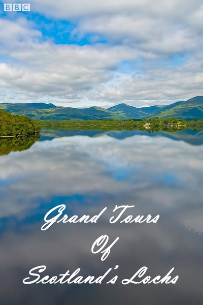 Póster de Grand Tours of Scotland's Lochs