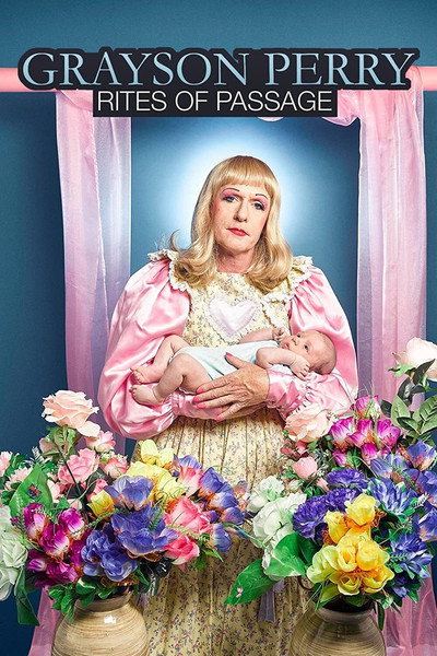 Póster de Grayson Perry: Rites of Passage