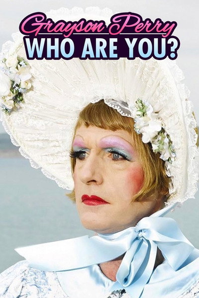 Póster de Grayson Perry: Who Are You?