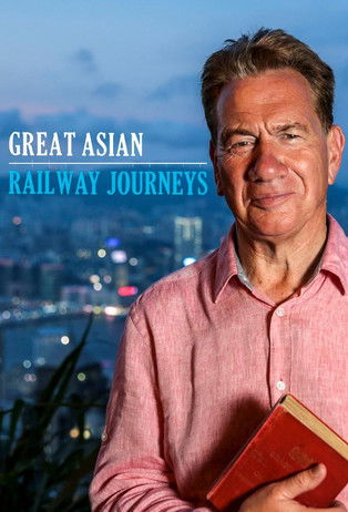 Póster de Great Asian Railway Journeys