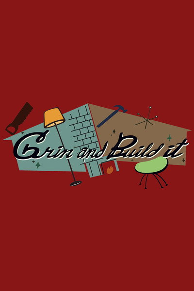 Póster de Grin and Build it