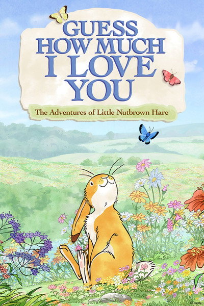 Póster de Guess How Much I Love You: The Adventures of Little Nutbrown Hare