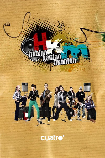 Póster de Hablan, kantan, mienten