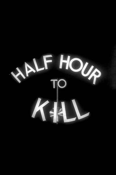 Póster de Half Hour to Kill