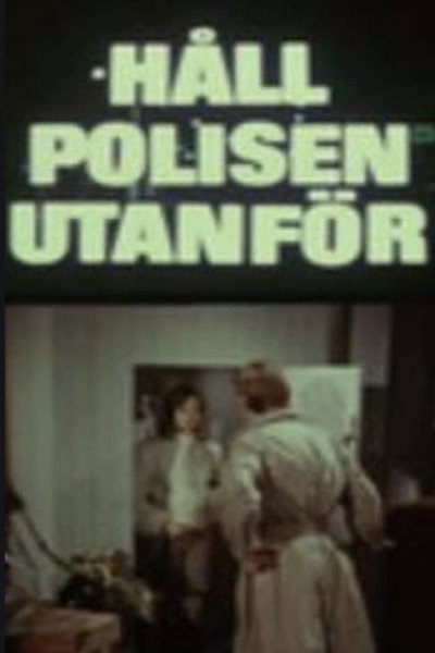 Póster de Håll polisen utanför