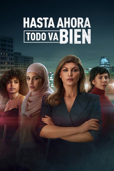 Póster de Hasta ahora todo va bien