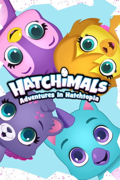 Póster de Hatchimals: Adventures in Hatchtopia