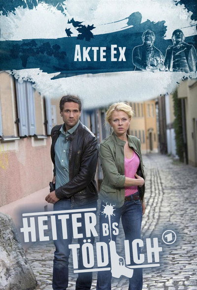 Póster de Heiter bis tödlich - Akte Ex