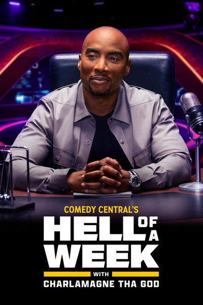 Póster de Hell of a Week with Charlamagne Tha God