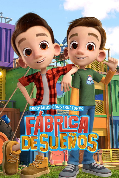 Póster de Hermanos constructores: Fábrica de sueños