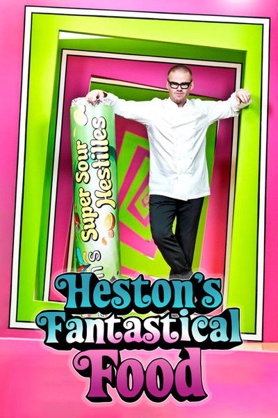 Póster de Heston's Fantastical Food