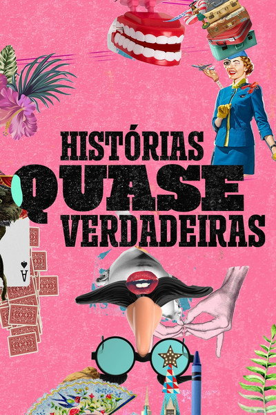 Póster de Histórias Quase Verdadeiras