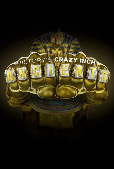 Póster de History's Crazy Rich Ancients