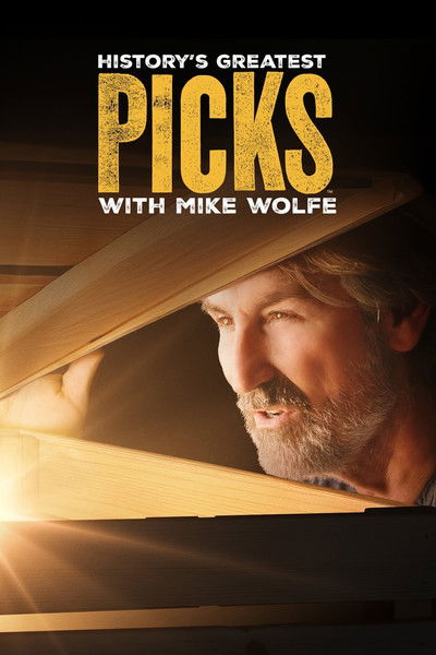 Póster de History's Greatest Picks with Mike Wolfe