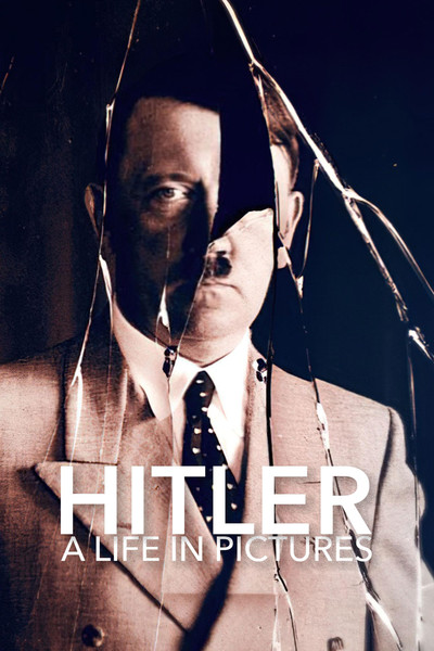 Póster de Hitler: A Life in Pictures