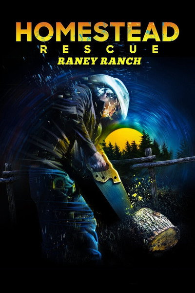 Póster de Homestead Rescue: Raney Ranch