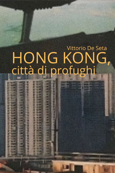 Póster de Hong Kong, città di profughi