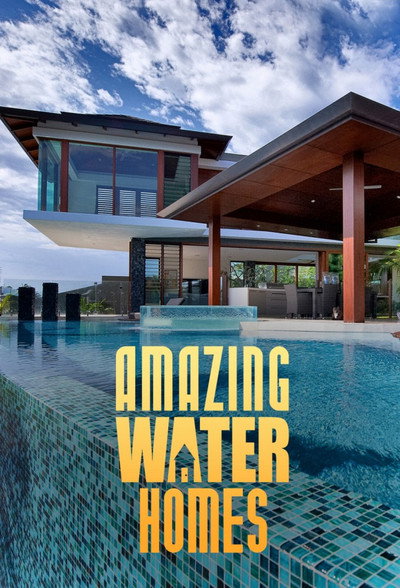 Póster de House Hunters: Amazing Water Homes