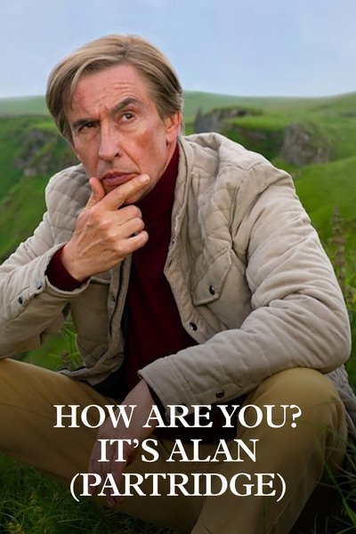 Póster de How Are You? It's Alan (Partridge)