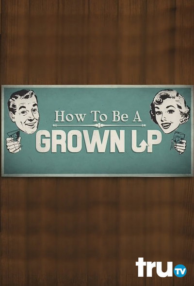 Póster de How to Be a Grown Up