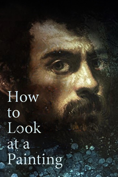 Póster de How to Look at a Painting