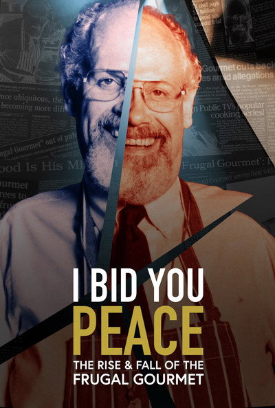 Póster de I Bid You Peace: The Rise & Fall of the Frugal Gourmet