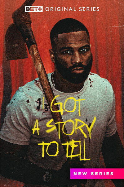 Póster de I Got a Story to Tell