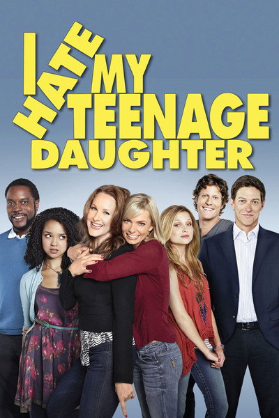 Póster de I Hate My Teenage Daughter