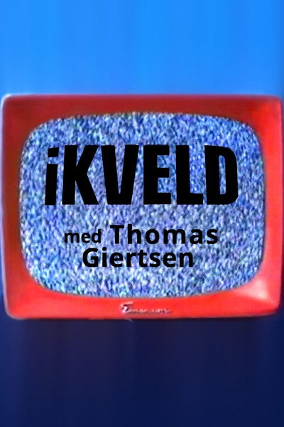 Póster de I kveld med Thomas Giertsen