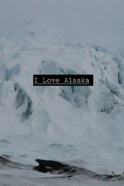 Póster de I Love Alaska