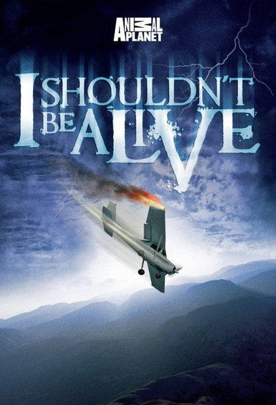 Póster de I Shouldn't Be Alive