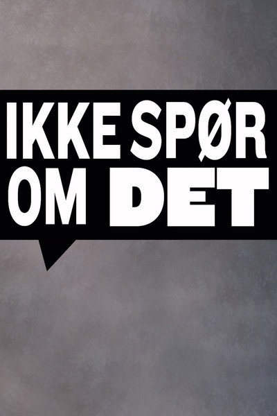 Póster de Ikke spør om det