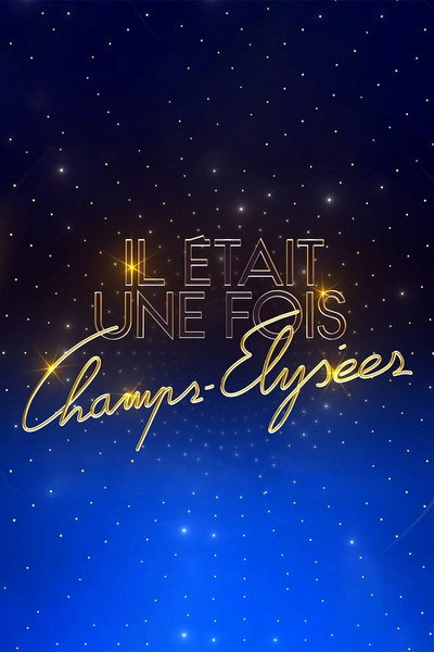 Póster de Il était une fois... Champs-Elysées