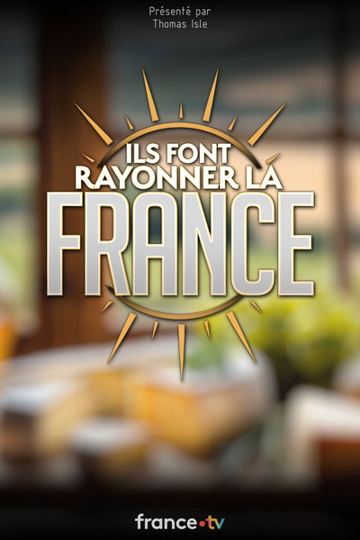 Póster de Ils font rayonner la France
