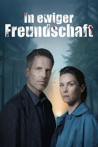 Póster de In ewiger Freundschaft. Ein Taunuskrimi