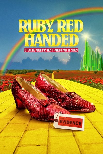 Póster de In fraganti: El robo de los zapatos de Dorothy de 'El mago de Oz'
