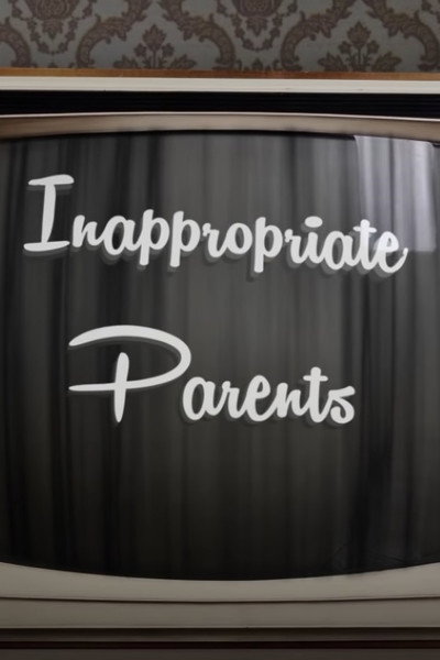 Póster de Inappropriate Parents
