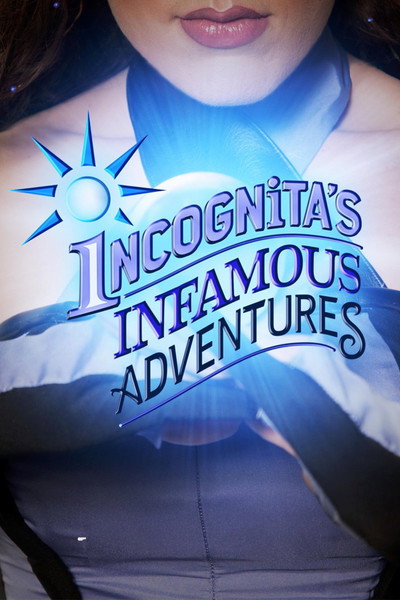 Póster de Incognita's Infamous Adventures