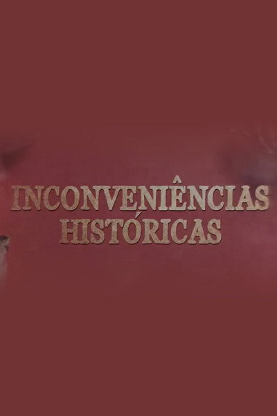 Póster de Inconveniências Históricas